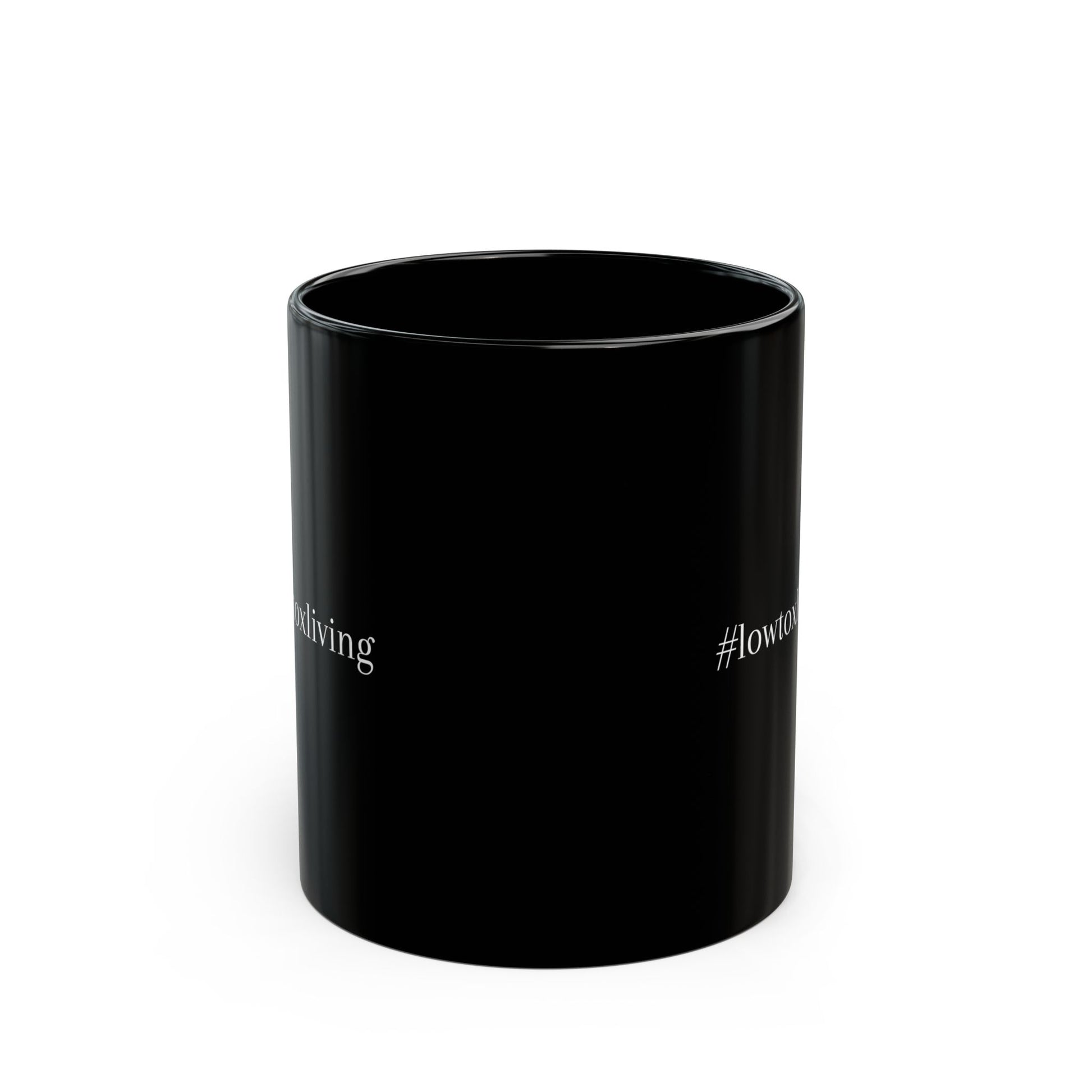 Low-Tox Living (#lowtoxliving) black Mug (11oz, 15oz) - Humble Abode