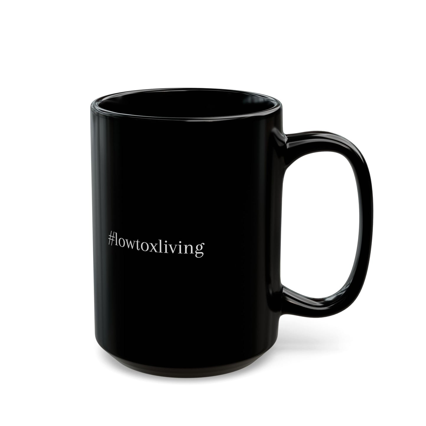 Low-Tox Living (#lowtoxliving) black Mug (11oz, 15oz)