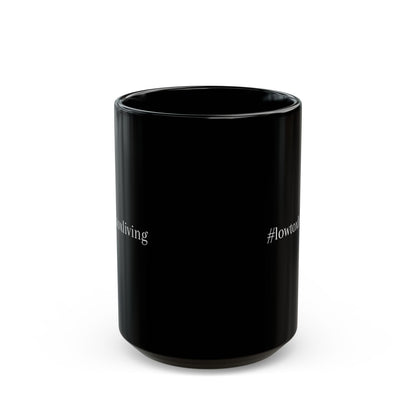 Low-Tox Living (#lowtoxliving) black Mug (11oz, 15oz)