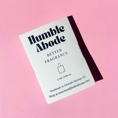 Perfume Sample - Humble Abode